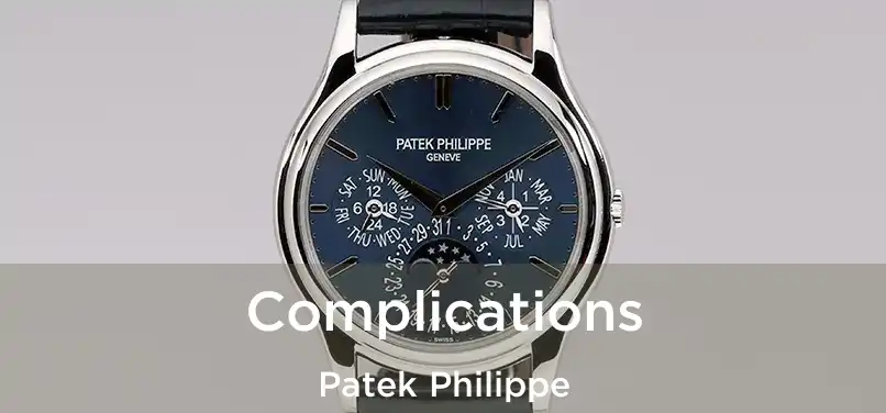  Complications Patek Philippe