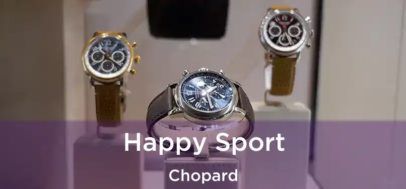  Happy Sport Chopard