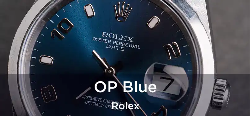  OP Blue Rolex