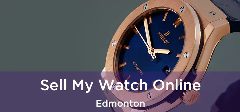  Sell My Watch Online Edmonton