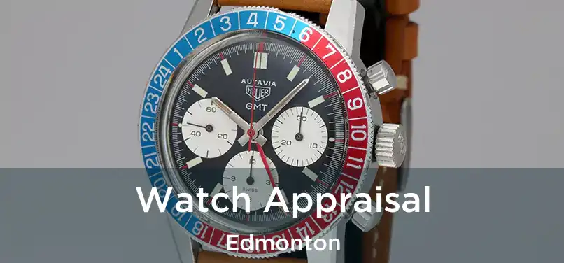  Watch Appraisal Edmonton