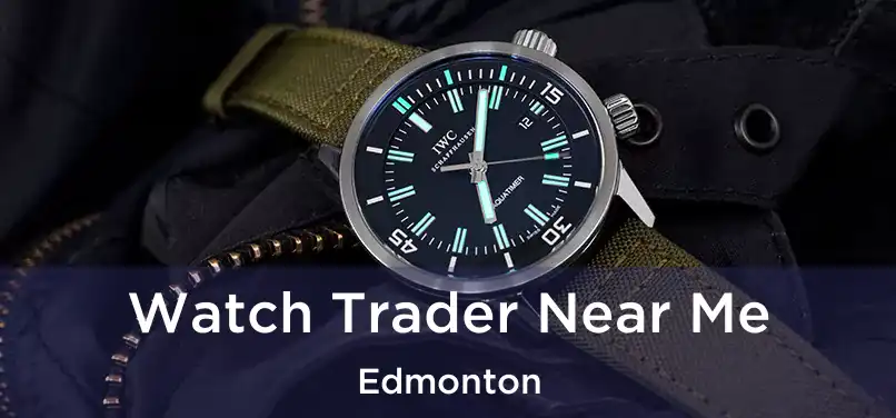  Watch Trader Near Me Edmonton